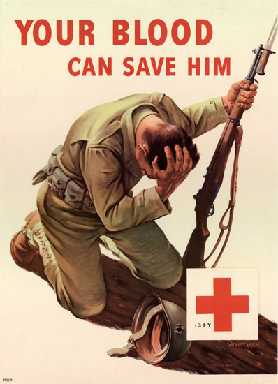 Your Blood Can Save Him Red Cross | Vintage War Propaganda Posters 1891-1970