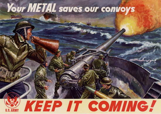 Your Metal Saves Our Convoy US Navy Firing | Vintage War Propaganda Posters 1891-1970