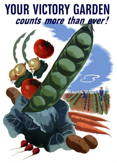 Your Victory Garden Counts More Than Ever | Vintage War Propaganda Posters 1891-1970