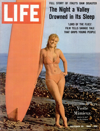 Yvette Mimieux surfs for Dr Kildare 25 Oct 1963 Copyright Life Magazine | Life Magazine Color Photo Covers 1937-1970